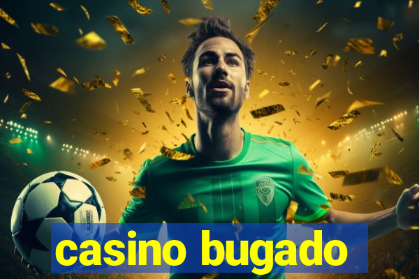 casino bugado